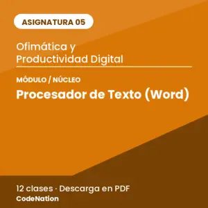 05 · Núcleo 2 — Procesador de Texto (Word)