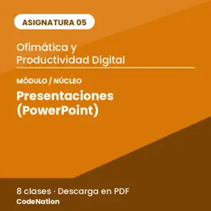 05 · Núcleo 4 — Presentaciones (PowerPoint)