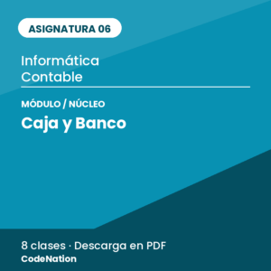 06 · Núcleo 2 — Caja y Banco